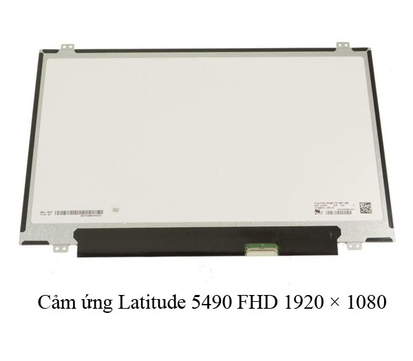 Màn cảm ứng dell latitude 5490 FHD 1920 × 1080