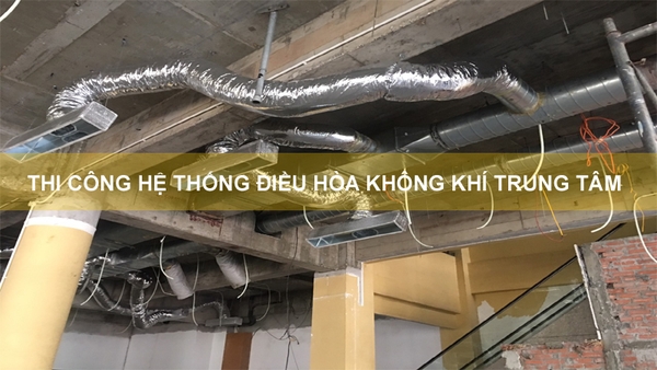 Nhà thầu hệ thống điều hoà không khí và thông gió trung tâm - HVAC