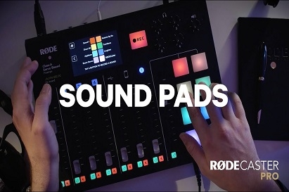 Chức năng Sound Pad của Rode Caster Pro (RCP)