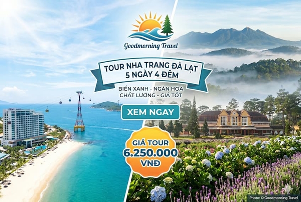 Tour Nha Trang - Đà Lạt 5 ngày 4 đêm
