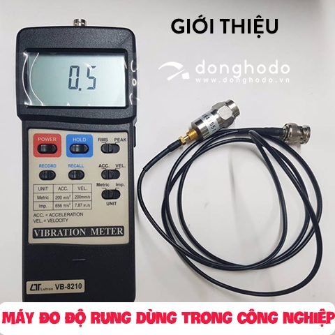Giới thiệu về máy đo độ rung dùng trong công nghiệp | Donghodo.vn