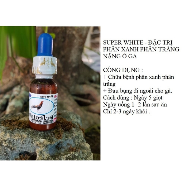 HP- Đi ỉa gà chọi Super white (Hàng Thái)- phân xanh gà đá, phân trắng gà dạng nước chai 10ml