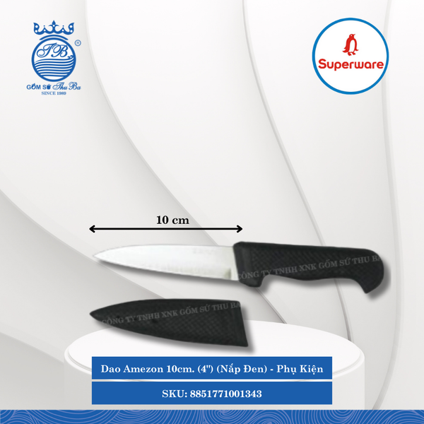 Dao Amezon 10cm. (4") (Nắp Đen) Phụ Kiện Dài: 10cm Superware Inox 8851771001343