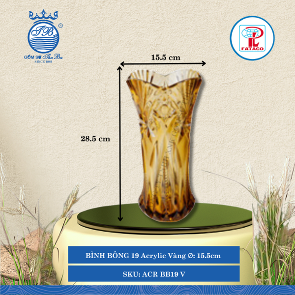 BÌNH BÔNG 19 Acrylic Vàng Ø: 15.5cm Cao: 28.5cm Fataco Nhựa ACR BB19 V