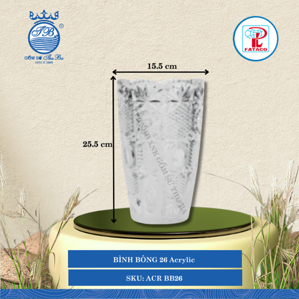 BÌNH BÔNG 26 Acrylic Trắng Ø: 15.5cm Cao: 25.5cm Fataco Nhựa ACR BB26