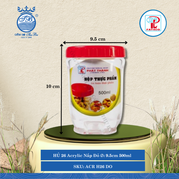 HỦ 26 Acrylic Nắp Đỏ Ø: 9.5cm 500ml Cao: 10cm Fataco Nhựa ACR H26 DO