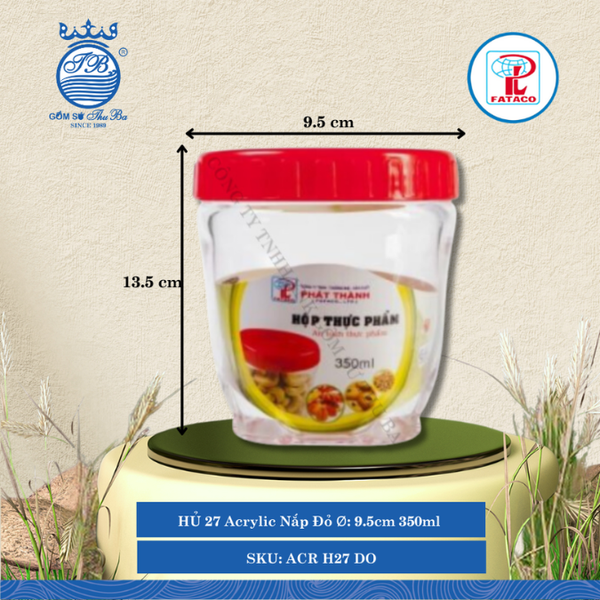 HỦ 27 Acrylic Nắp Đỏ Ø: 9.5cm 350ml Cao: 13.5cm Fataco Nhựa ACR H27 DO