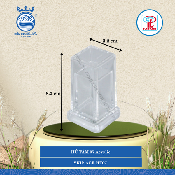 HỦ TĂM 07 Acrylic Trắng Dài: 3.2cm Rộng: 3.2cm Cao: 8.2cm Fataco Nhựa ACR HT07