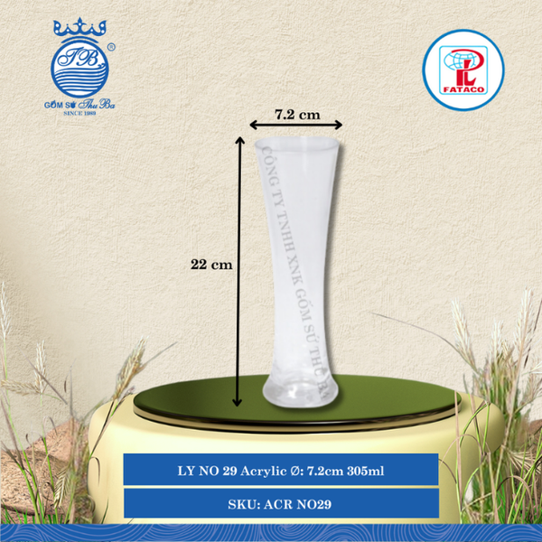 LY NO 29 Acrylic Trắng Ø: 7.2cm 305ml Cao: 22cm Fataco Nhựa ACR NO29