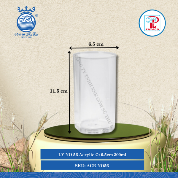 LY NO 56 Acrylic Trắng Ø: 6.5cm 300ml Cao: 11.5cm Fataco Nhựa ACR NO56
