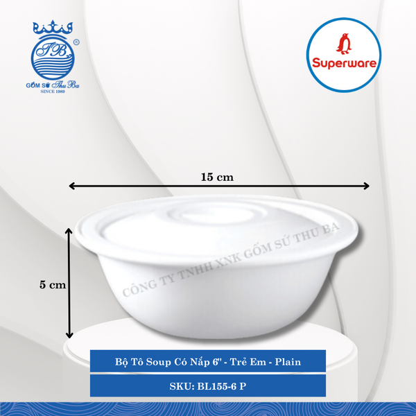 Bộ Tô Soup Có Nắp 6" Trẻ Em Plain (Trắng Trơn) Ø: 15cm 400ml Cao: 5cm Superware Nhựa BL155-6 P