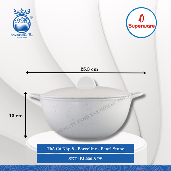 Thố Có Nắp 8 Porceline Pearl Stone (Trắng Ngọc Trai) 1,780ml Dài: 25.3cm Rộng: 20cm Cao: 13cm Superware Nhựa BL239-8 PS