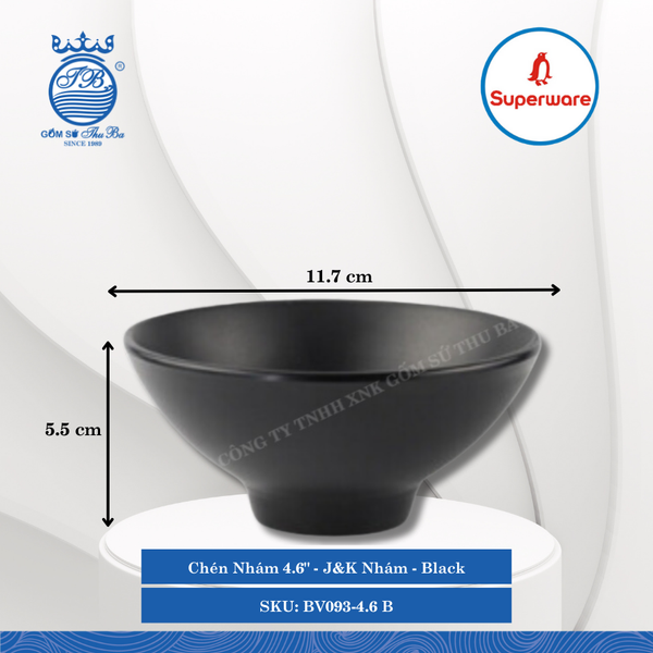 Chén Nhám 4.6" J&K Nhám Black (Đen) Ø: 11.7cm 240ml Cao: 5.5cm Superware Nhựa BV093-4.6 B