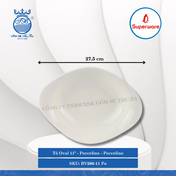 Tô Oval 11" Porceline Porceline (Trắng Sứ) 960ml Dài: 27.5cm Rộng: 20.6cm Cao: 7cm Superware Nhựa BV286-11 Po