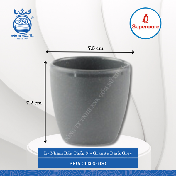 Ly Nhám Bầu Thấp 3" J&K Nhám Granite Dark Grey (Xám Granite) Ø: 7.5cm 230ml Cao: 7.2cm Superware Nhựa C142-3 GDG