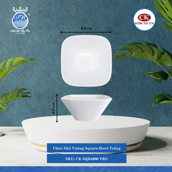 Chén Nhỏ Vuông SQR Trắng (Nhiều Size) CK Sứ