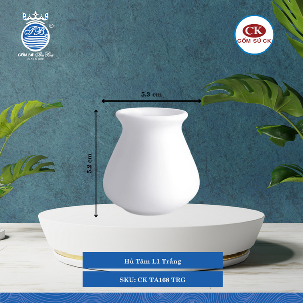 Hủ Tăm Trắng TRG Ø: 5.3cm Cao: 5.2cm CK Sứ CK TA168 TRG