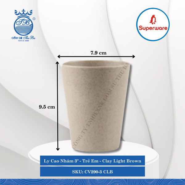 Ly Cao Nhám 3" Trẻ Em Clay Light Brown (Nâu Đất Nhạt) Ø: 7.9cm 310ml Cao: 9.5cm Superware Nhựa CV290-3 CLB