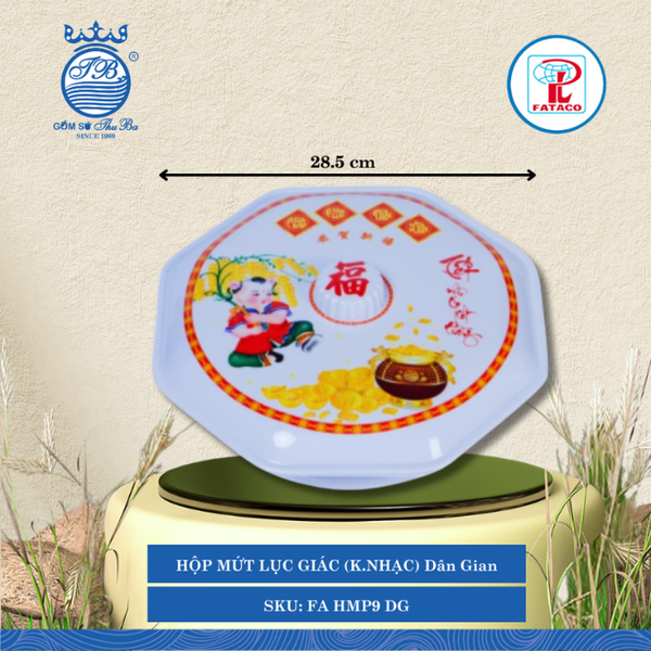 HỘP MỨT LỤC GIÁC (K.NHẠC) Fataco Dân Gian Ø: 28.5cm Cao: 10.5cm Nhựa FA HMP9 DG