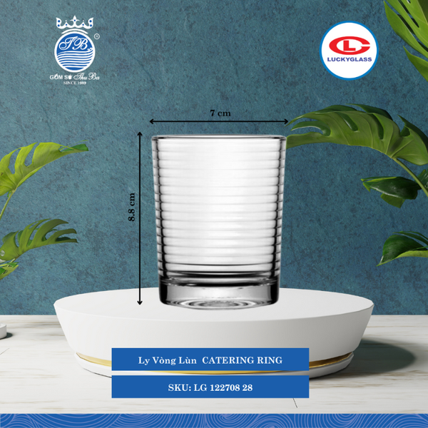 Ly Vòng Lùn CATERING RING Ø: 7cm 230ml Cao: 8.8cm 72 Cái/Thùng 12 Cái/Hộp 16Gr. Lucky Glass Thủy Tinh TL Glass Cup LG 122708 28