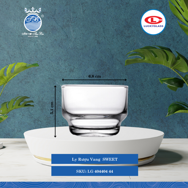 Ly Rượu Vang SWEET Ø: 6.8cm 110ml Cao: 5.1cm 144 Cái/Thùng 12 Cái/Hộp 17Gr. Lucky Glass Thủy Tinh TL Glass Cup LG 404404 44