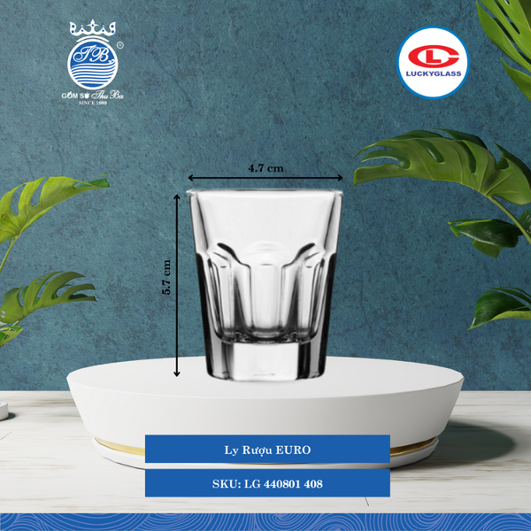 Ly Euro Lucky Glass Thủy Tinh (Nhiều Size)