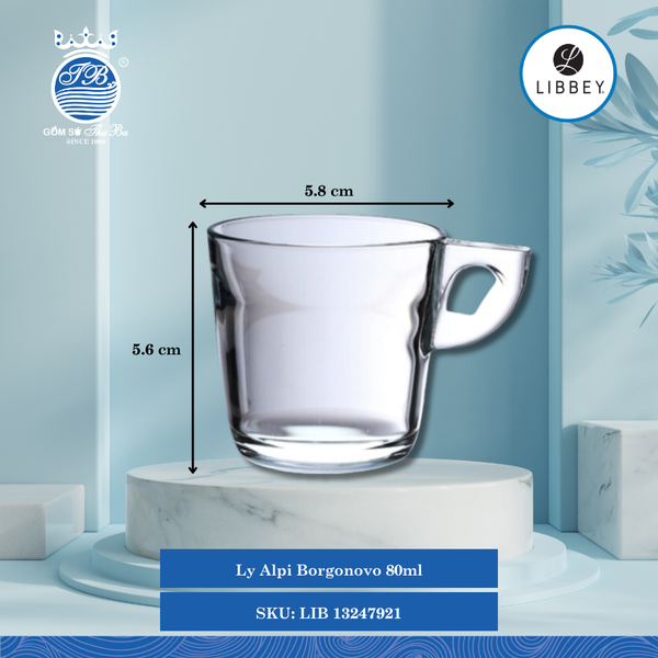 Ly Alpi Borgonovo Libbey Thủy Tinh (Nhiều Size) (Nhiều Size)
