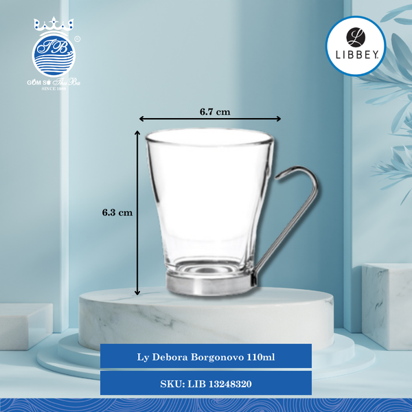 Ly Debora Borgonovo Libbey Thủy Tinh (Nhiều Size)