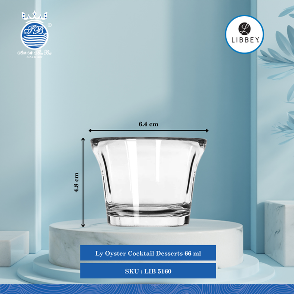 Ly desserts ØĐáy: 4.4cm ØMiệng: 6.4cm 66ml Cao: 4.8cm 14 Cái/Thùng Libbey Thuỷ tinh US Glassware LIB 5160