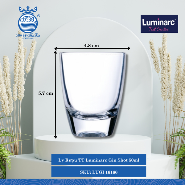 Ly Rượu TT Luminarc Gin Shot 50ml Ø: 4.8cm 50ml Cao: 5.7cm 144 Cái/Thùng 12 Cái/Hộp 60Gr. LUGI 16166