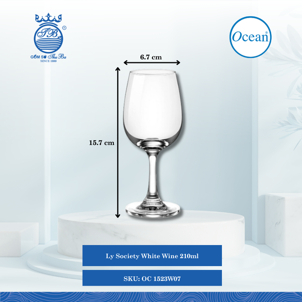 Ly Society White Wine 210ml Ø: 6.7cm Ø:Đáy: 6.3cm Ø:M 5.1cm 210ml Cao: 15.7cm 48 Cái/Thùng 6 Cái/Hộp Ocean Thủy Tinh OC 1523W07