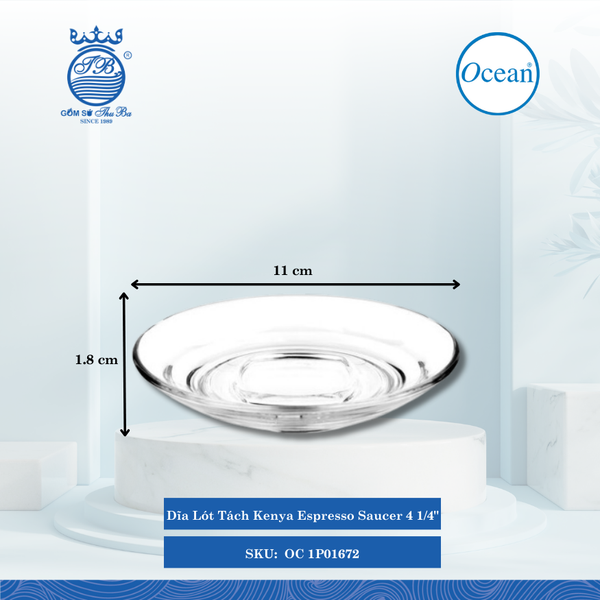 Dĩa Kenya Espresso Saucer 4 1/4" Ø: 11cm Cao: 1.8cm 72 Cái/Thùng 6 Cái/Hộp Ocean Thủy Tinh OC 1P01672