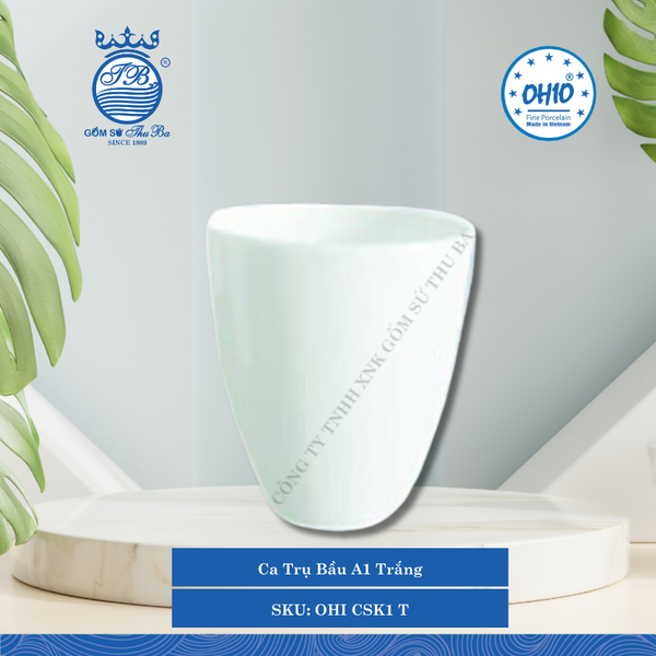 Ca Trụ Bầu A1 Trắng (Nhiều Loại) Ohio Sứ