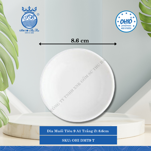 Đĩa Muối Tiêu 9 A1 Trắng Ø: 8.6cm 200 Cái/Thùng Ohio Sứ OHI DMT9 T