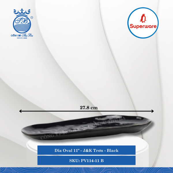 Dĩa Oval 11" J&K Trơn Black (Đen) Dài: 27.8cm Rộng: 11.5cm Cao: 2.3cm Superware Nhựa PV114-11 B