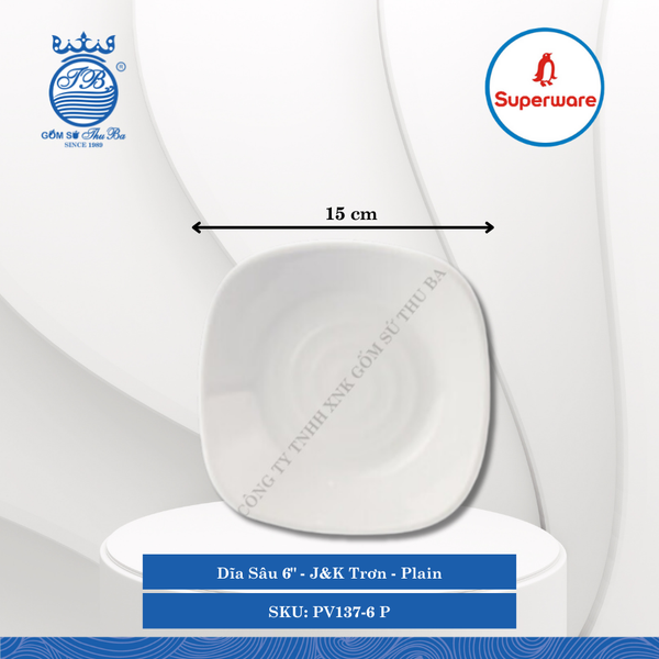 Dĩa Sâu 6" J&K Trơn Plain (Trắng Trơn) Dài: 15cm Rộng: 15cm Cao: 4cm Superware Nhựa PV137-6 P