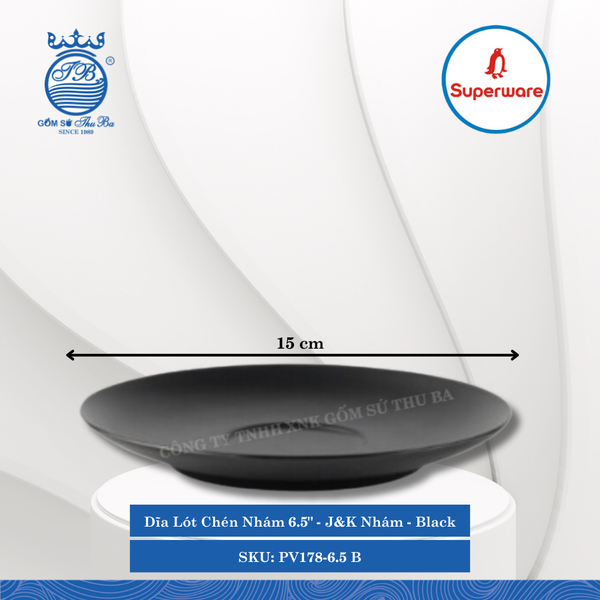 Dĩa Lót Chén Nhám 6.5" J&K Nhám Black (Đen) Ø: 15cm Cao: 2cm Superware Nhựa PV178-6.5 B