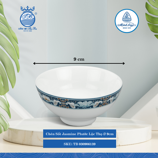 Chén Sốt Jasmine Phước Lộc Thọ Ø: 9cm Cao: 4cm ML I Sứ Sauce Bowl TB 030906139