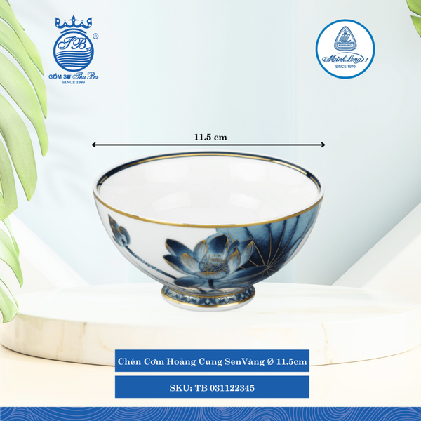 Chén Cơm Hoàng Cung Sen Vàng Ø: 11.5cm Cao: 6cm ML I Sứ Rice Bowl TB 031122345