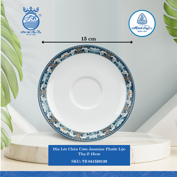 Dĩa Lót Chén Jasmine Phước Lộc Thọ Ø: 15cm Cao: 2cm ML I Sứ Soup Saucer TB 041550139