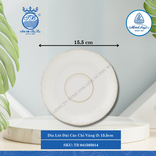 Dĩa Lót Đài Các Chỉ Vàng Ø: 15.5cm Cao: 2.5cm ML I Sứ TB 041585014