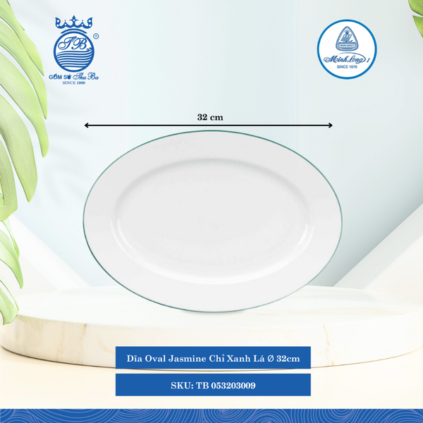 Dĩa Oval Jasmine Chỉ Xanh Lá (Nhiều Size) ML I Sứ