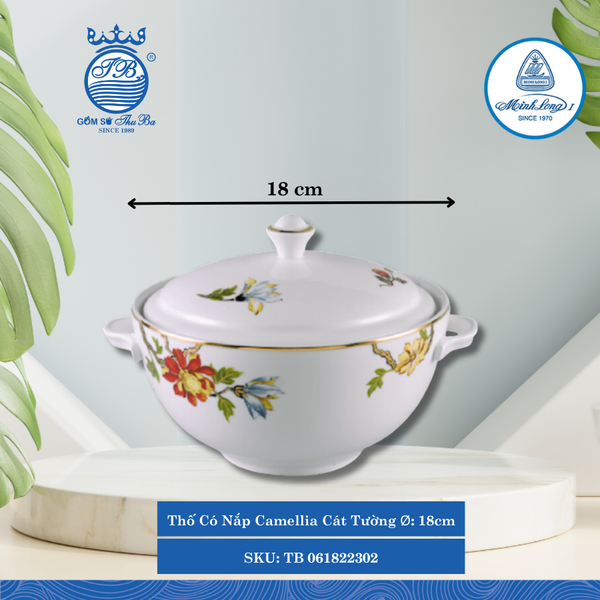 Thố Có Nắp Camellia Cát Tường Ø: 18cm ML I Sứ TB 061822302