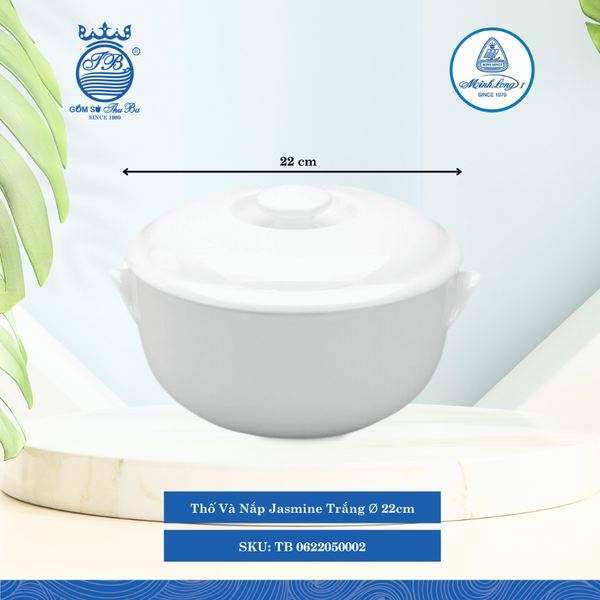 Thố Có Nắp Jasmine Trắng (Nhiều Size) ML I Sứ