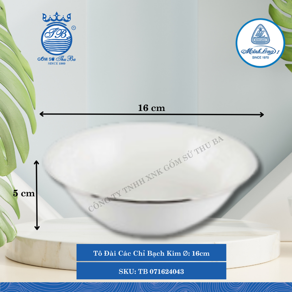 Tô Đài Các Chỉ Bạch Kim (Nhiều Size) ML I Sứ