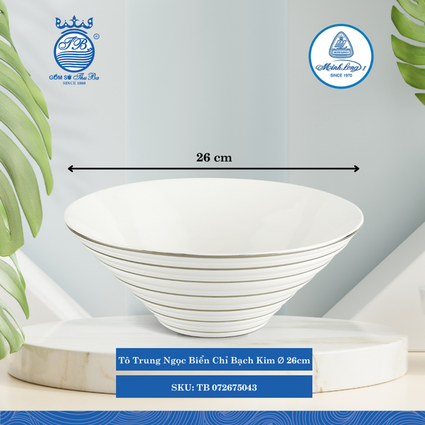 Tô Trung Ngọc Biển Chỉ Bạch Kim Ø: 26cm Cao: 10cm ML I Sứ Soup Bowl TB 072675043