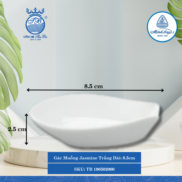 Gác Muỗng Jasmine Trắng Dài:8.5cm Rộng: 5cm Cao: 2.5cm ML I Sứ TB 190502000