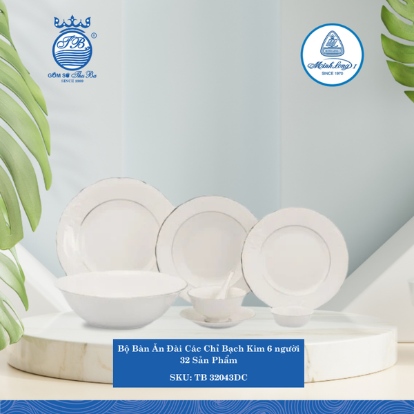 Bộ Đồ Ăn 32 Sản Phẩm Đài Các Chỉ Bạch Kim ML I Sứ TB 32043DC