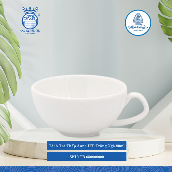 Tách Trà Thấp Anna IFP Trắng Ngà 80ml ML I Sứ TB 650808000