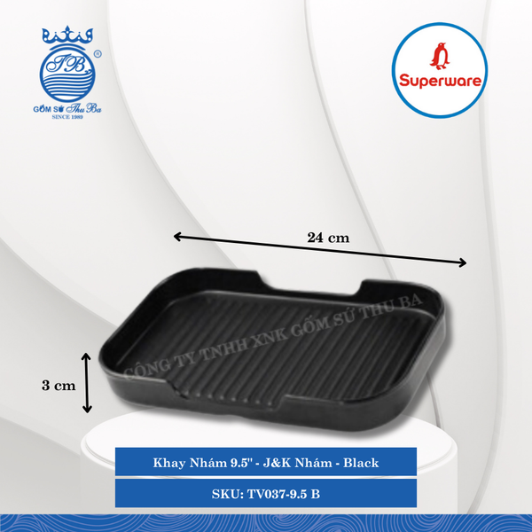 Khay Nhám 9.5" J&K Nhám Black (Đen) Dài: 24cm Rộng: 15cm Cao: 3cm Superware Nhựa TV037-9.5 B